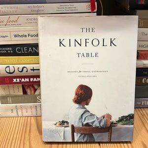 The Kinfolk Table Recipes for Small Gatherings by Nathan Williams
